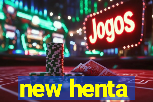 new henta